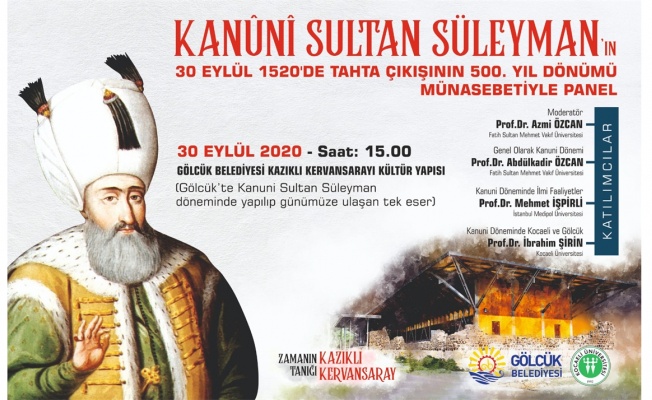 Kanuni Sultan Süleyman’ın tahta çıkış gününün 500. yıl dönümünde anlamlı panel