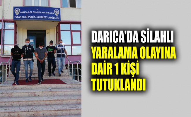 Darıca'da silahlı yaralamada 1 kişi tutuklandı