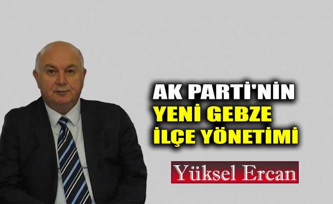 AK Parti'nin yeni Gebze İlçe yönetimi