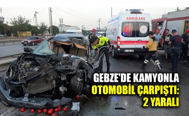 Gebze'de kamyonla otomobil çarpıştı: 2 yaralı