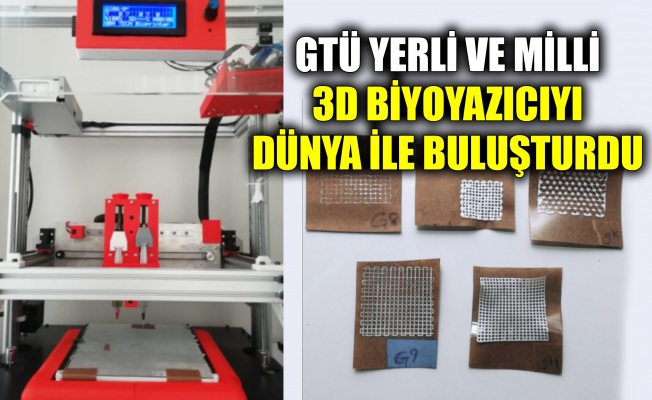 GTÜ yerli ve milli 3D Biyoyazıcıyı dünya ile buluşturdu