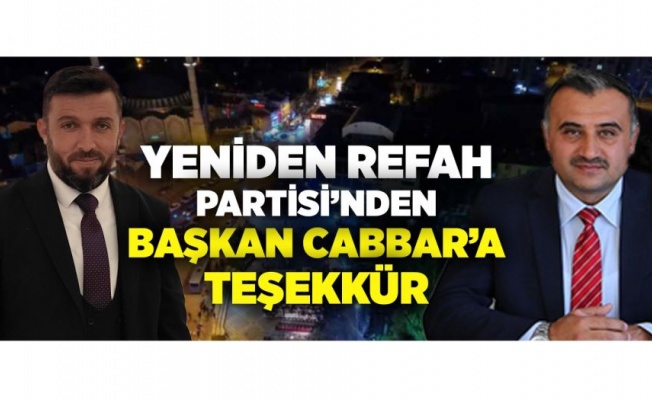 Kayseri Develi'de Yeniden Refah'tan Başkan Cabbar'a esnaf teşekkürü