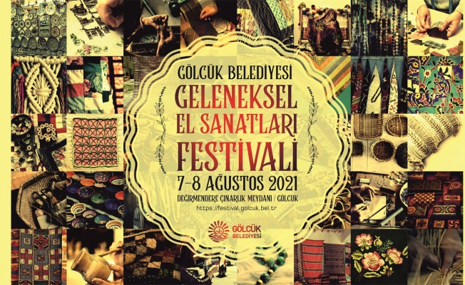 Geleneksel El Sanatları Festivali 7-8 Ağustos’ta Değirmendere’de