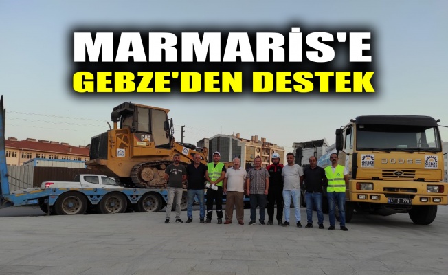 Marmaris’e, Gebze'den araç desteği