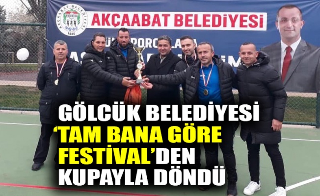 Gölcük Belediyesi, Tam Bana Göre Festival’den kupayla döndü