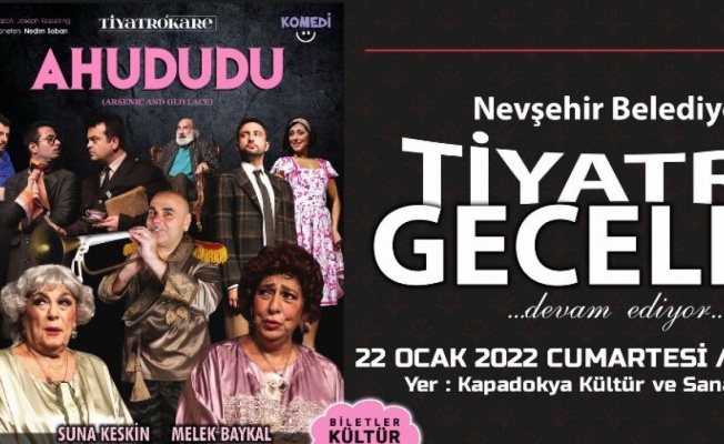 'Ahududu' oyunu hafta sonu Nevşehir' de 