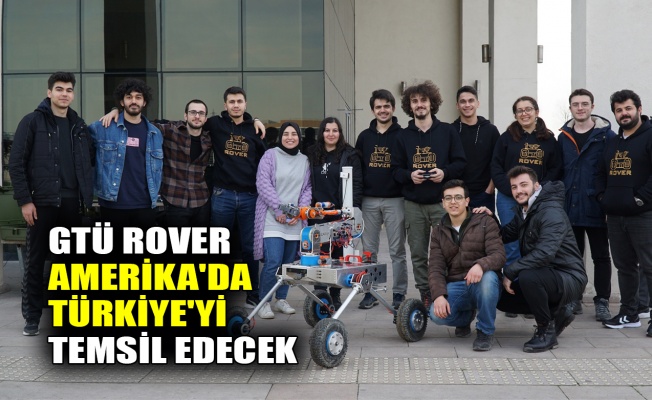 GTÜ Rover, Amerika'da Türkiye'yi temsil edecek