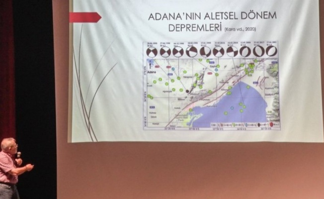 Adana’nın depremselliği masaya yatırıldı