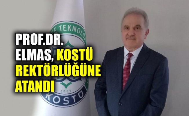 Prof.Dr. Elmas, KOSTÜ rektörlüğüne atandı