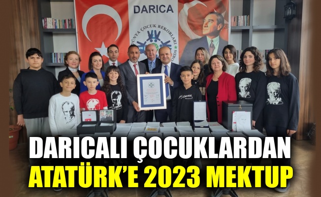 Darıcalı çocuklardan Atatürk’e 2023 mektup