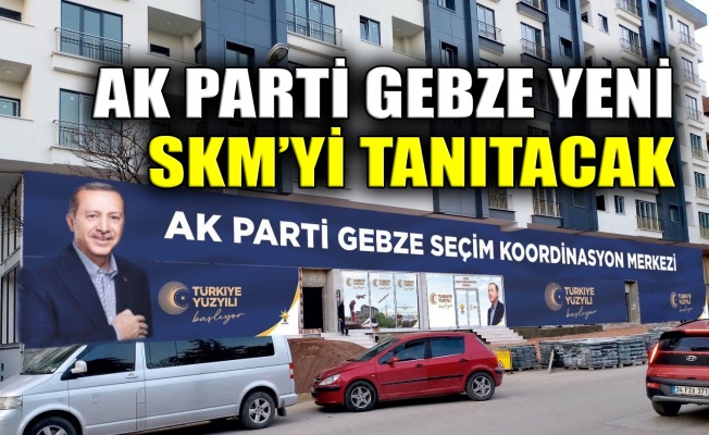 AK Parti Gebze yeni SKM’yi tanıtacak