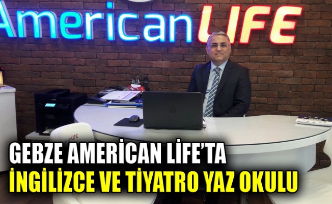 Gebze American Life’ta İngilizce ve Tiyatro Yaz Okulu