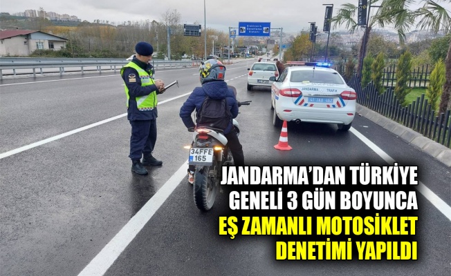 Jandarma’dan Türkiye genelinde 3 gün eş zamanlı motosiklet denetimi