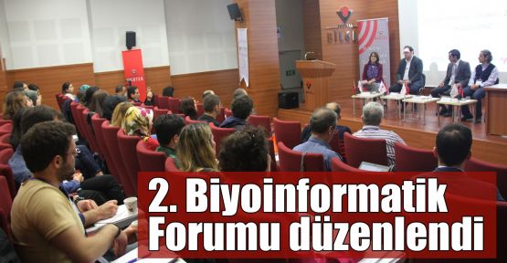  2. Biyoinformatik Forumu düzenlendi