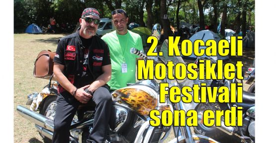  2. Kocaeli Motosiklet Festivali sona erdi