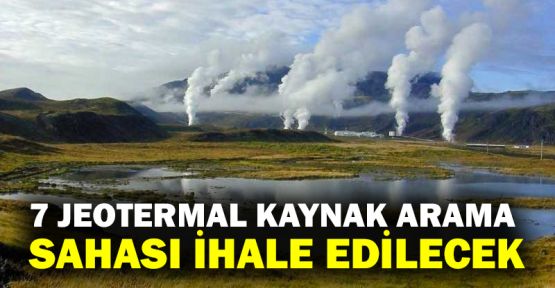  7 jeotermal kaynak arama sahası ihale edilecek