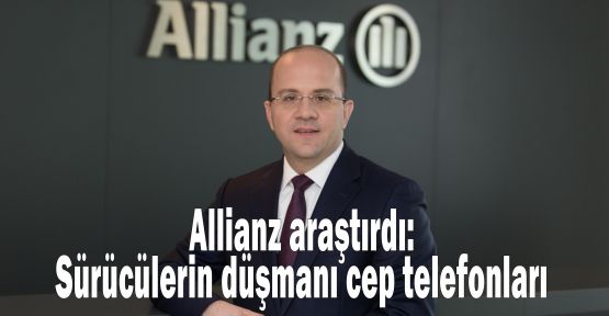 Allianz araştırdı:Sürücülerin düşmanı cep telefonları