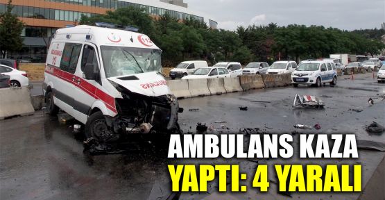 Ambulans kaza yaptı: 4 yaralı