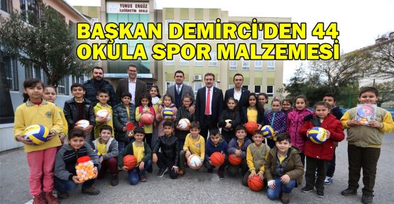  Başkan Demirci'den 44 okula spor malzemesi 