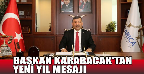 Başkan Karabacak'tan yeni yıl mesajı