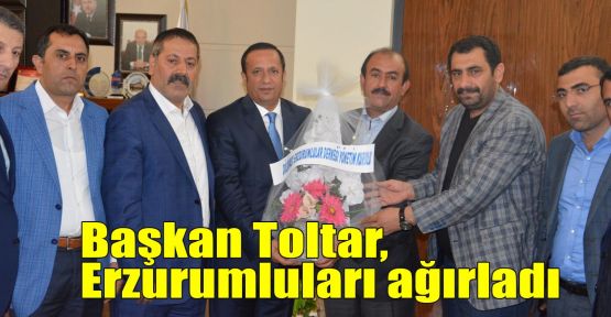 Başkan Toltar, Erzurumluları ağırladı