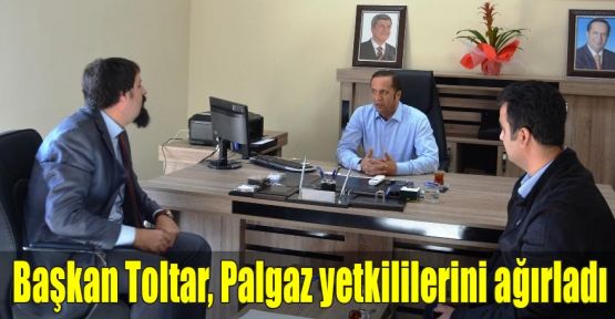 Başkan Toltar, Palgaz yetkililerini ağırladı