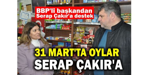  BBP'li başkandan Serap Çakır'a destek