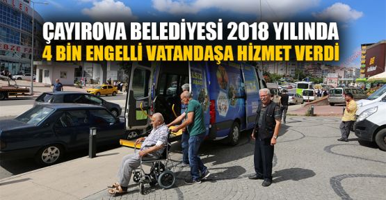  Çayırova Belediyesi 2018 yılında 4 bin engelli vatandaşa hizmet verdi