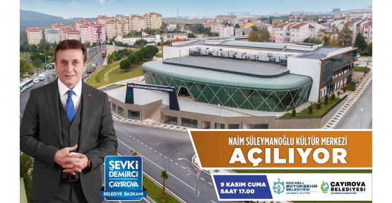  Çayırova'da Naim Süleymanoğlu Kültür Merkezi açılıyor