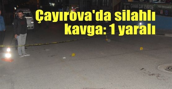 Çayırova'da silahlı kavga: 1 yaralı