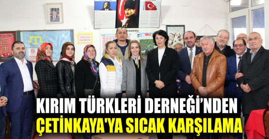 Çetinkaya'ya, Kırım Türkleri'nden sıcak karşılama
