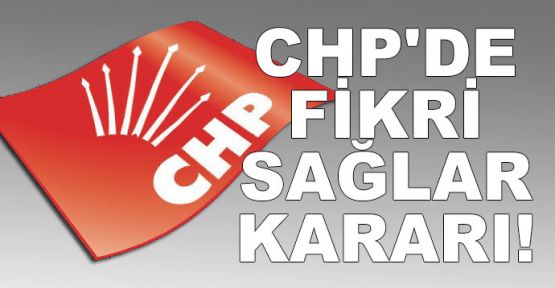 CHP'li Fikri Sağlar için disiplin soruşturması başlatıldı