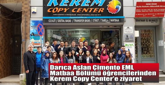 Darıca Aslan Çimento EML Matbaa Bölümü öğrencilerinden Kerem Copy Center'e ziyaret 