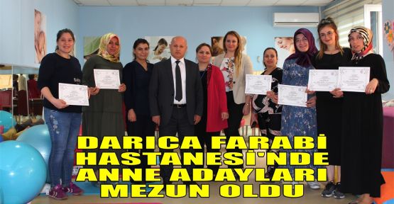 Darıca Farabi Hastanesi'nde anne adayları mezun oldu 