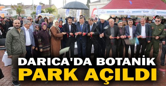  Darıca'da Botanik Park açıldı