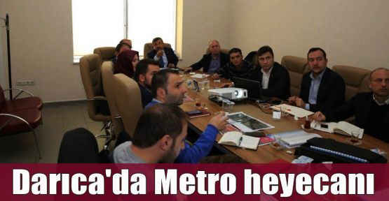 Darıca'da Metro heyecanı
