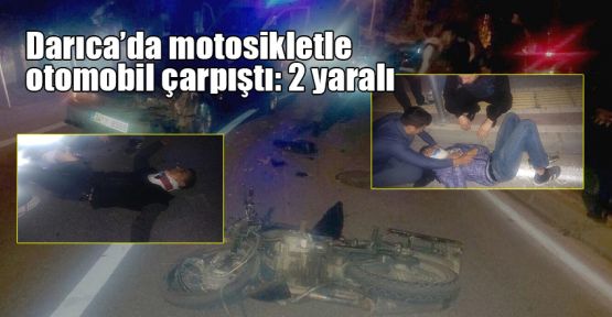   Darıca'da motosikletle otomobil çarpıştı: 2 yaralı