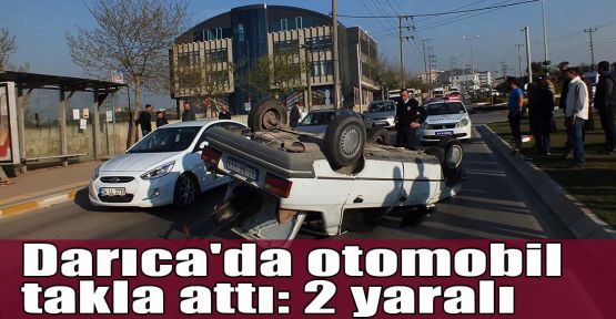 Darıca'da otomobil takla attı: 2 yaralı
