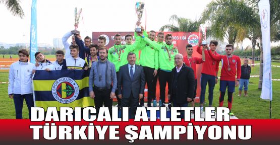 Darıcalı atletler Türkiye şampiyonu