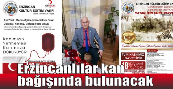 Erzincanlılar kan bağışında bulunacak