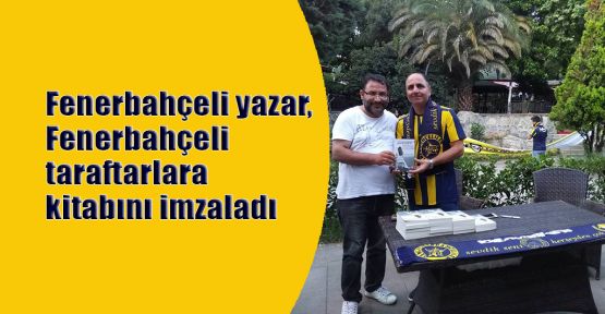  Fenerbahçeli yazar, Fenerbahçeli taraftarlara kitabını imzaladı