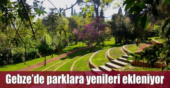 Gebze’de parklara yenileri ekleniyor