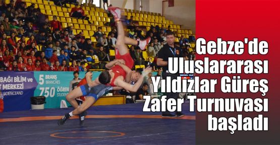 Gebze'de Uluslararası Yıldızlar Güreş Zafer Turnuvası başladı