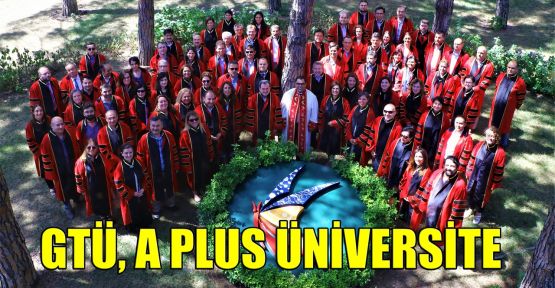 GTÜ, A Plus üniversite