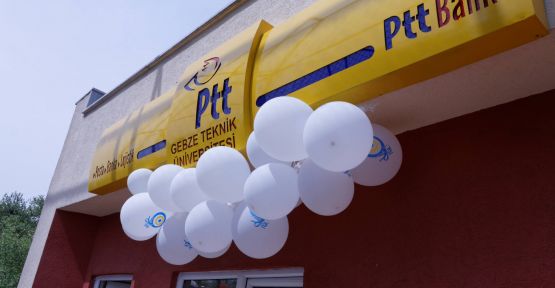 GTÜ Kampüsü’nde PTT şubesi açıldı