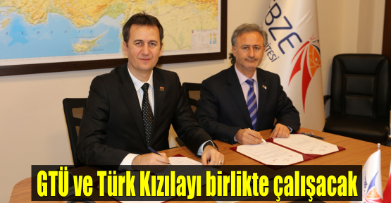 GTÜ ve Türk Kızılayı birlikte çalışacak