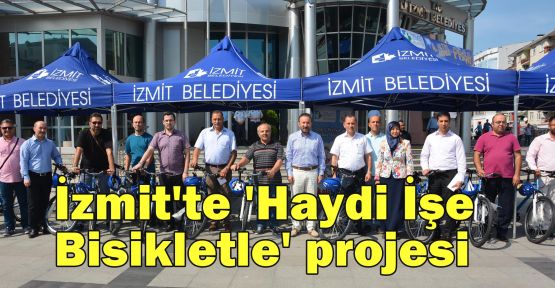 İzmit'te 'Haydi İşe Bisikletle' projesi