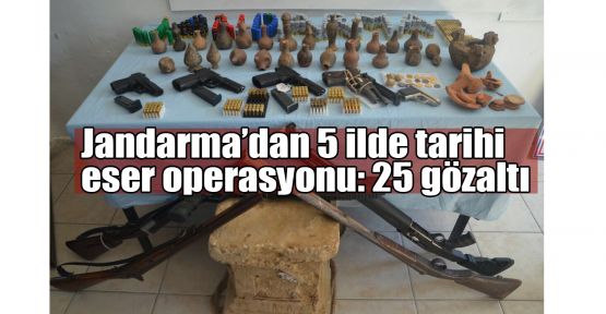 Jandarma'dan 5 ilde tarihi eser operasyonu: 25 gözaltı