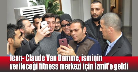    Jean- Claude Van Damme, isminin verileceği fitness merkezi için İzmit'e geldi