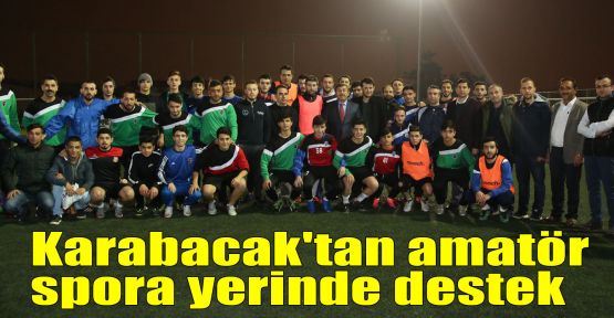 Karabacak'tan amatör spora yerinde destek 